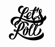 Image result for Let's Roll Meme