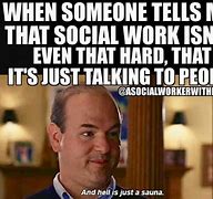 Image result for Social Services Memes
