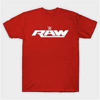 Image result for WWE Raw Shirt