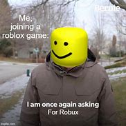 Image result for ROBUX Meme
