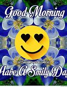 Image result for Good Morning Make Someone Smile
