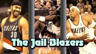 Image result for Jail Blazers