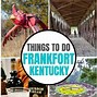 Image result for What to Do in Frankfort KY