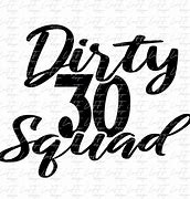 Image result for Dirty 30 Birthday Logo