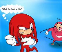 Image result for Knuckles Does the Way You Know Memes