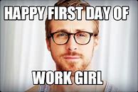 Image result for Happy First Day On the Job