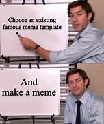 Image result for How Can You Make a Meme