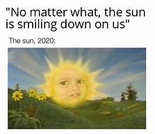 Image result for Screaming Sun Meme