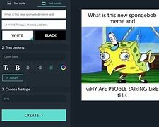 Image result for Spongebob Meme Maker Text