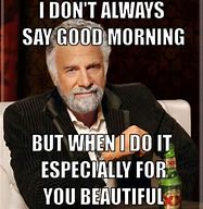 Image result for Good Morning Memes Funny