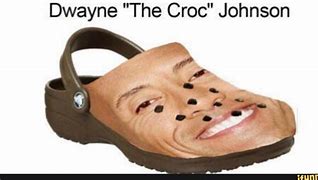 Image result for Croc The Rock Dwayne Johnson Meme