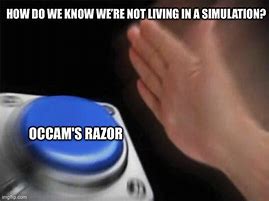 Image result for Occam's Razor Meme