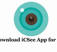 Image result for Icsee Camera App
