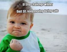 Image result for Step Challenge Meme