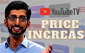 Image result for YouTube TV Price Increase