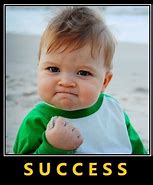 Image result for Yis Success Meme