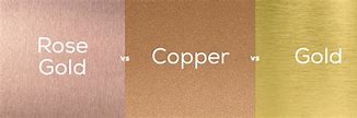 Image result for Rose Gold vs Copper in Colour