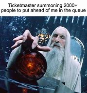 Image result for Saruman Orb Meme