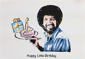 Image result for Happy Birthday Bob Ross Painting