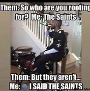 Image result for Saints Football Meme