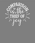 Image result for Memes of Comparison Is the Thief of Joy
