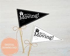 Image result for We're Moving Sign