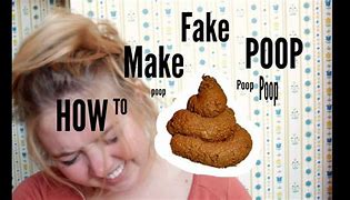 Image result for How to Make Fake Poop