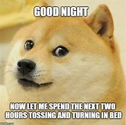 Image result for Goodnight My Friend Meme