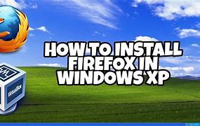 Image result for Firefox XP