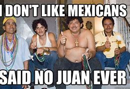 Image result for Said No Juan Ever
