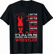 Image result for Wrestling Shirt Sayings