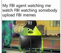 Image result for Friend FBI Meme