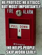 Image result for Fire Alarm Meme