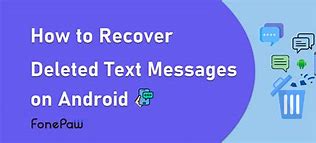 Image result for Read Deleted Text Messages