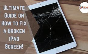 Image result for How to Fix a iPad Broken Video