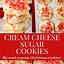 Image result for Christmas Cream Cheese Sugar Cookie Recipes