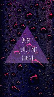 Image result for Don't Touch My Tablet Wallpaper