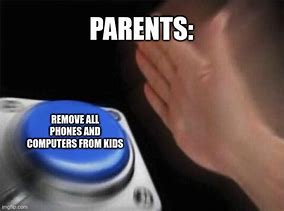 Image result for Parents and Technology Meme