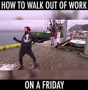 Image result for Leave Work Friday Meme