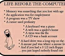 Image result for Life without Computer Memes