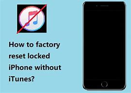 Image result for How to Factory Reset Locked iPhone