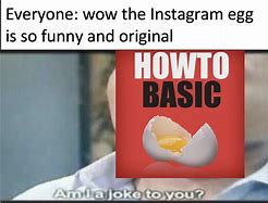 Image result for Instagram Egg Memes
