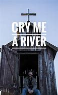 Image result for cry_me_a_river