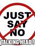 Image result for Just Say No Meme