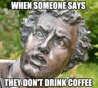 Image result for Coffee Movie Meme