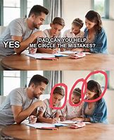 Image result for A Father Makes Mistakes Meme