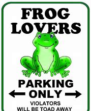 Image result for Funny Frog Signs