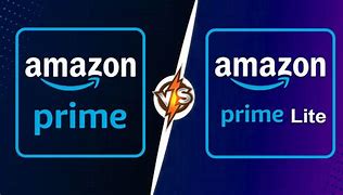 Image result for Amazon Prime vs Prime Lite