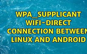 Image result for Linux Wi-Fi Direct