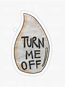 Image result for Turn Me On Stickers